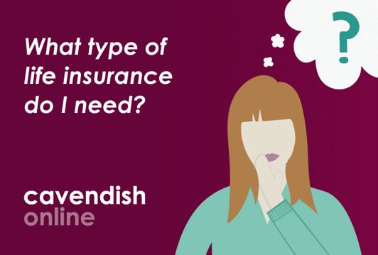 What type of life insurance do I need?