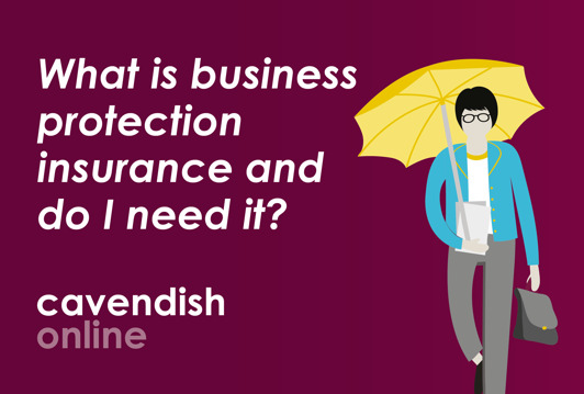 What is business protection insurance and do I need it?